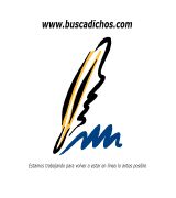 www.buscadichos.com - Más de 23000 citas refranes proverbios pintadas piropos poemas epitafios murphy trabalenguas adivinanzas y todo tipo de frases y dichos