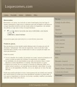 www.loquecomes.com - Sitio dedicado al apasionante mundo de la gastronomía principalmente a jovenes sin experiencia ofreciendo recetas guías y trucos