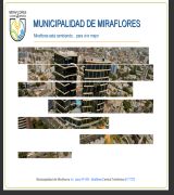 www.miraflores.gob.pe - Incluye información de turismo, servicios, cultura, entretenimiento y obras de este municipio limeño. además muestra la biblioteca municipal, obras